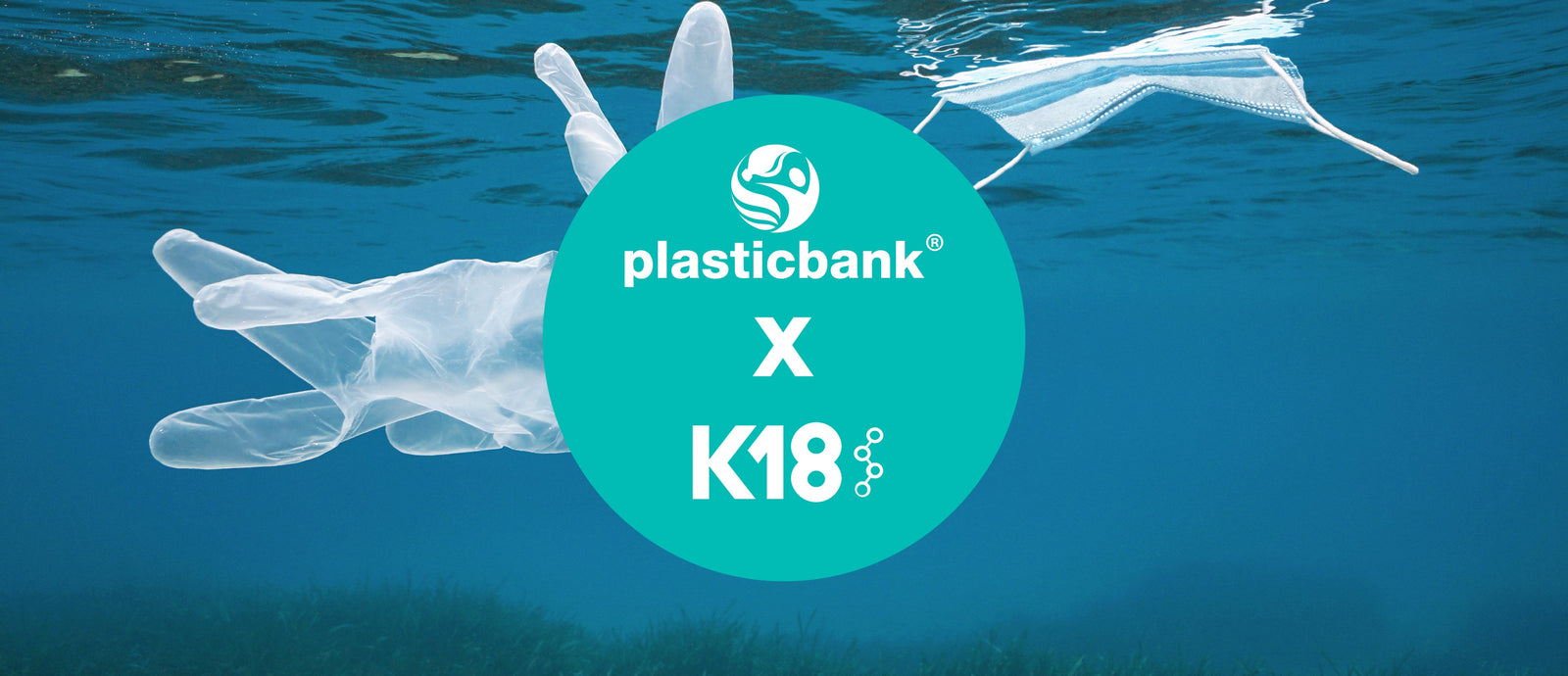 Plastic Bank x K18